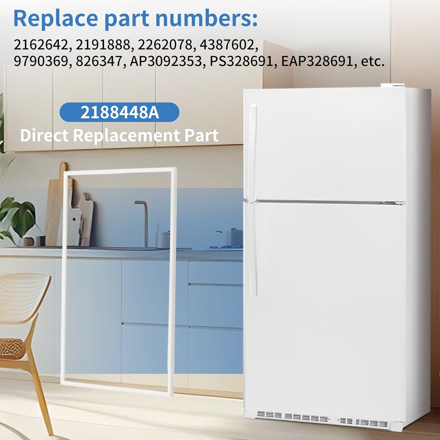 2188448A Refrigerator Door Gasket for Whirlpool Roper Kenmore Estate Inglis Crosley Amana Magic Chef Fridge Door Seal Gasket Replacement Part Replaces 2162642, AP3092353, PS328691, EAP328691